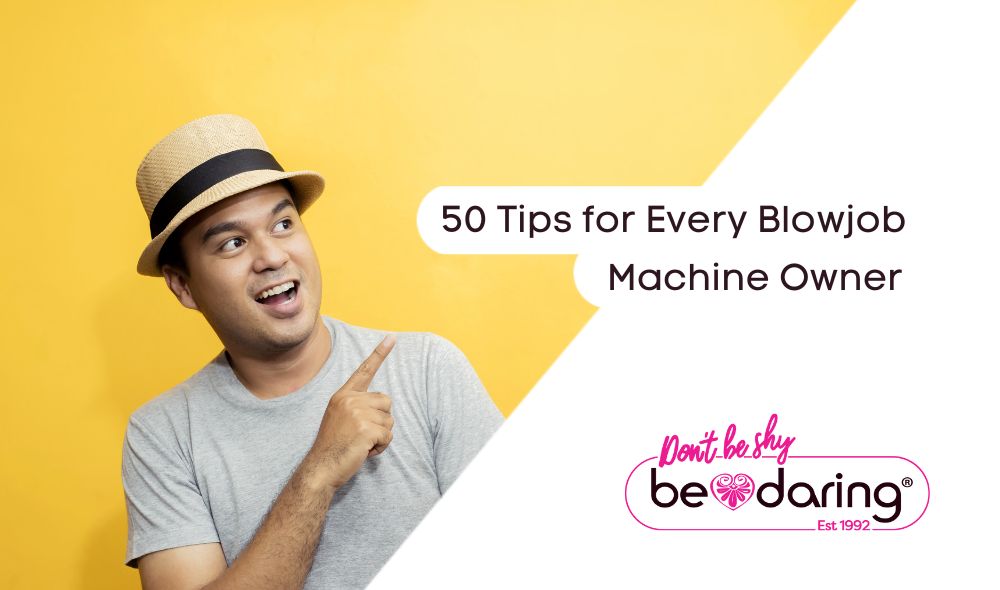 50 Tips for Every Blowjob Machine Owner