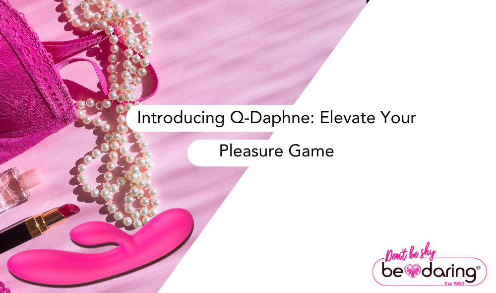 Introducing Q-Daphne: Elevate Your Pleasure Game