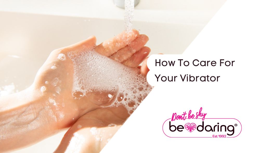 How to Care For Your Vibrator?